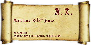 Matias Kájusz névjegykártya